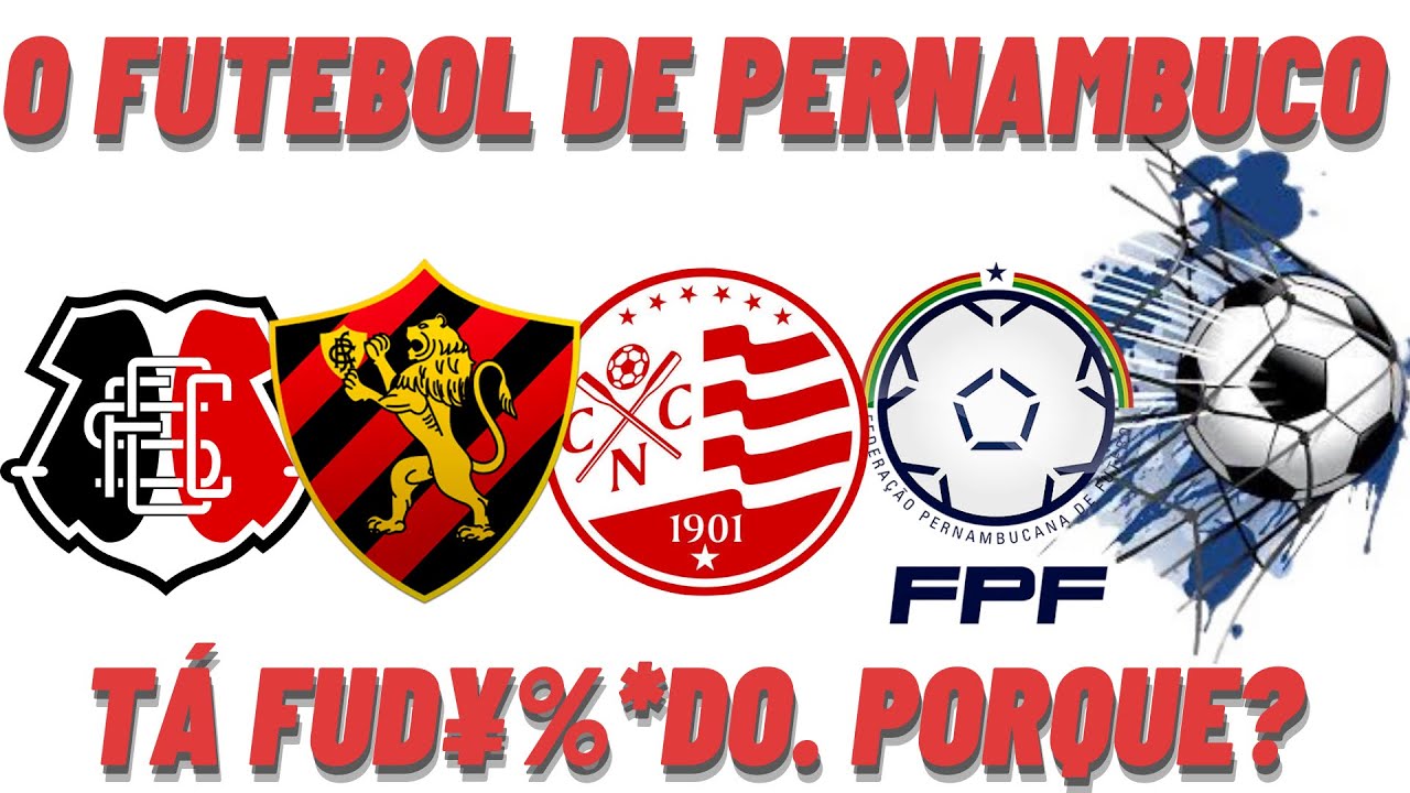 PORQUE O FUTEBOL DE PERNAMBUCO T&Aacute; FUD&yen;%*DO? ESSA &Eacute; PIOR FASE DO FUTEBOL PERNAMBUCANO. PORQUE?