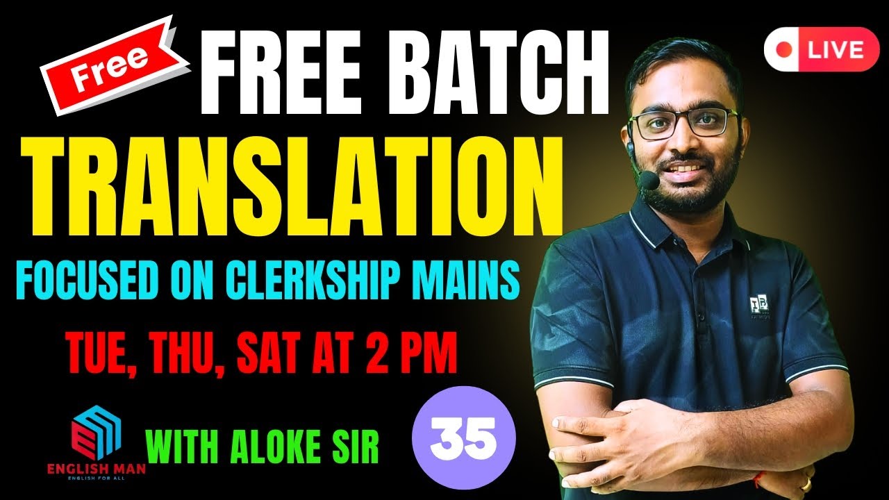 Bengali to English Translation for Clerkship Mains। Descriptive English Class - 35। By Aloke Sir