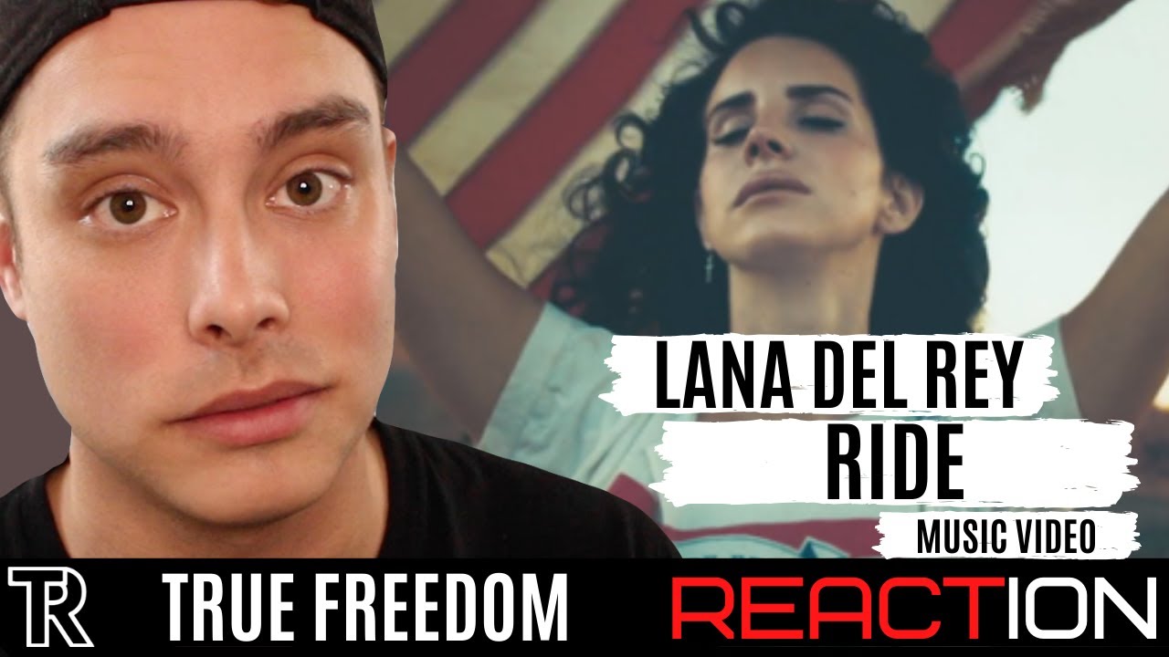 Lana Del Rey - Ride (Music Video) || REACTION & REVIEW! || TRUE FREEDOM