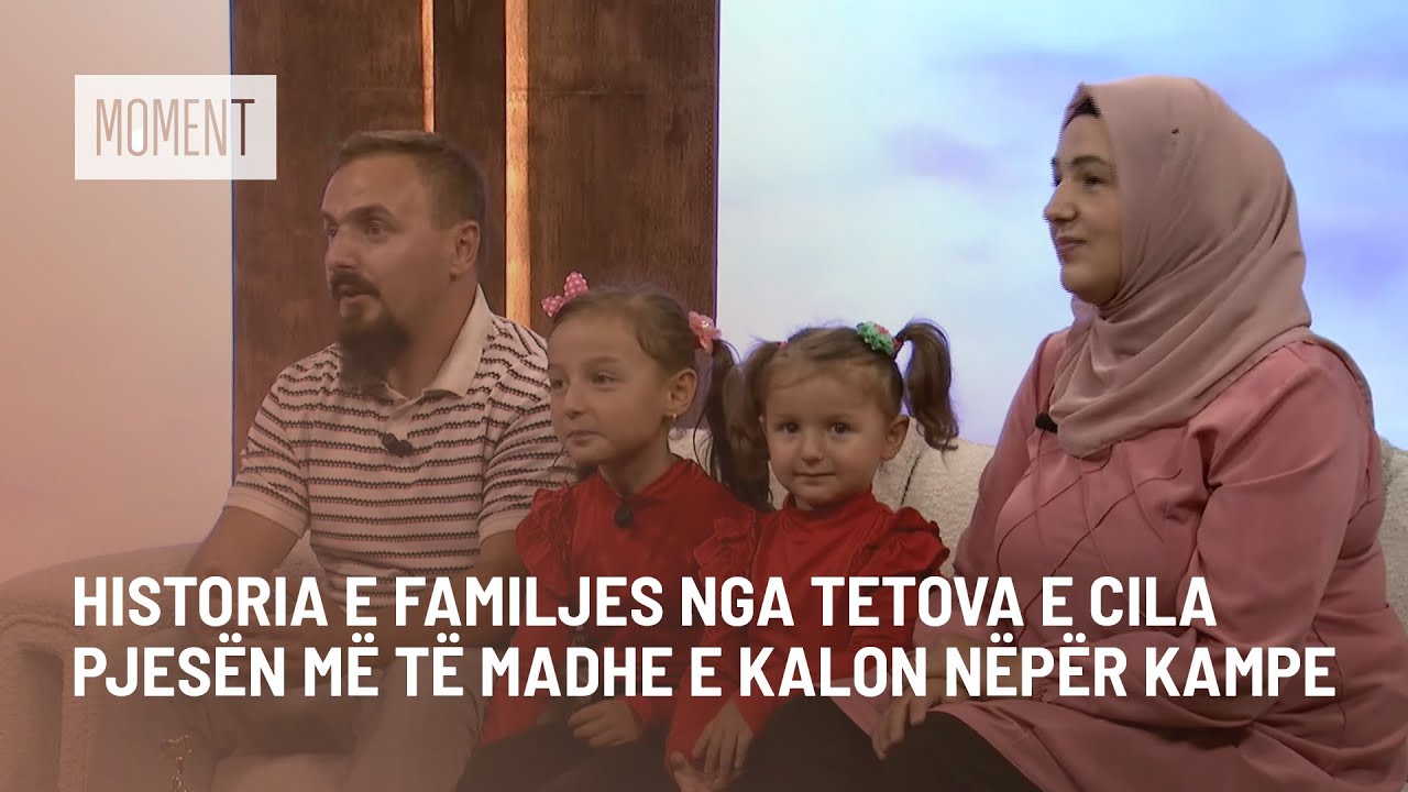 Historia e familjes nga Tetova e cila pjesën më të madhe e kalon nëpër kampe