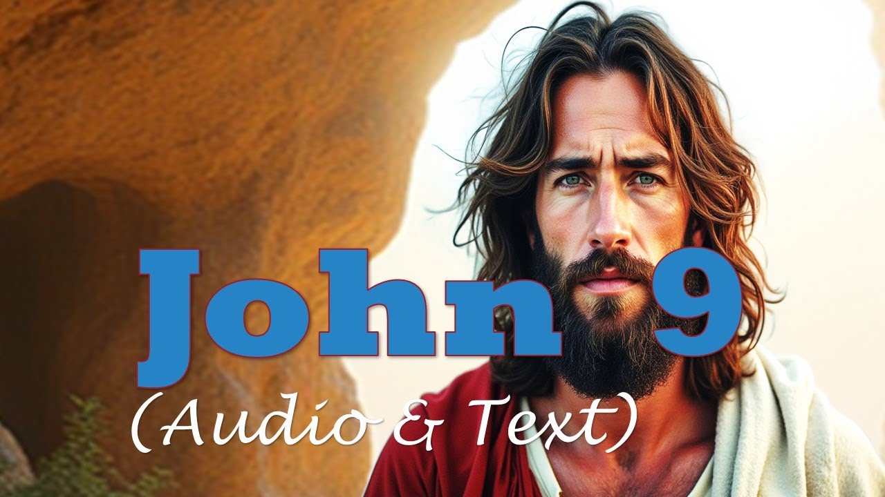 John 9 | KJV AUDIO BIBLE (With Text & Images)