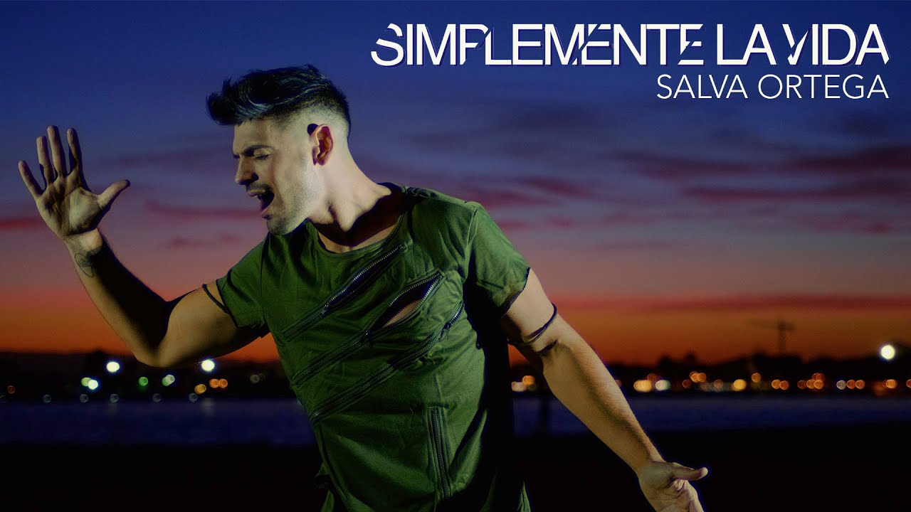 Salva Ortega - SIMPLEMENTE LA VIDA