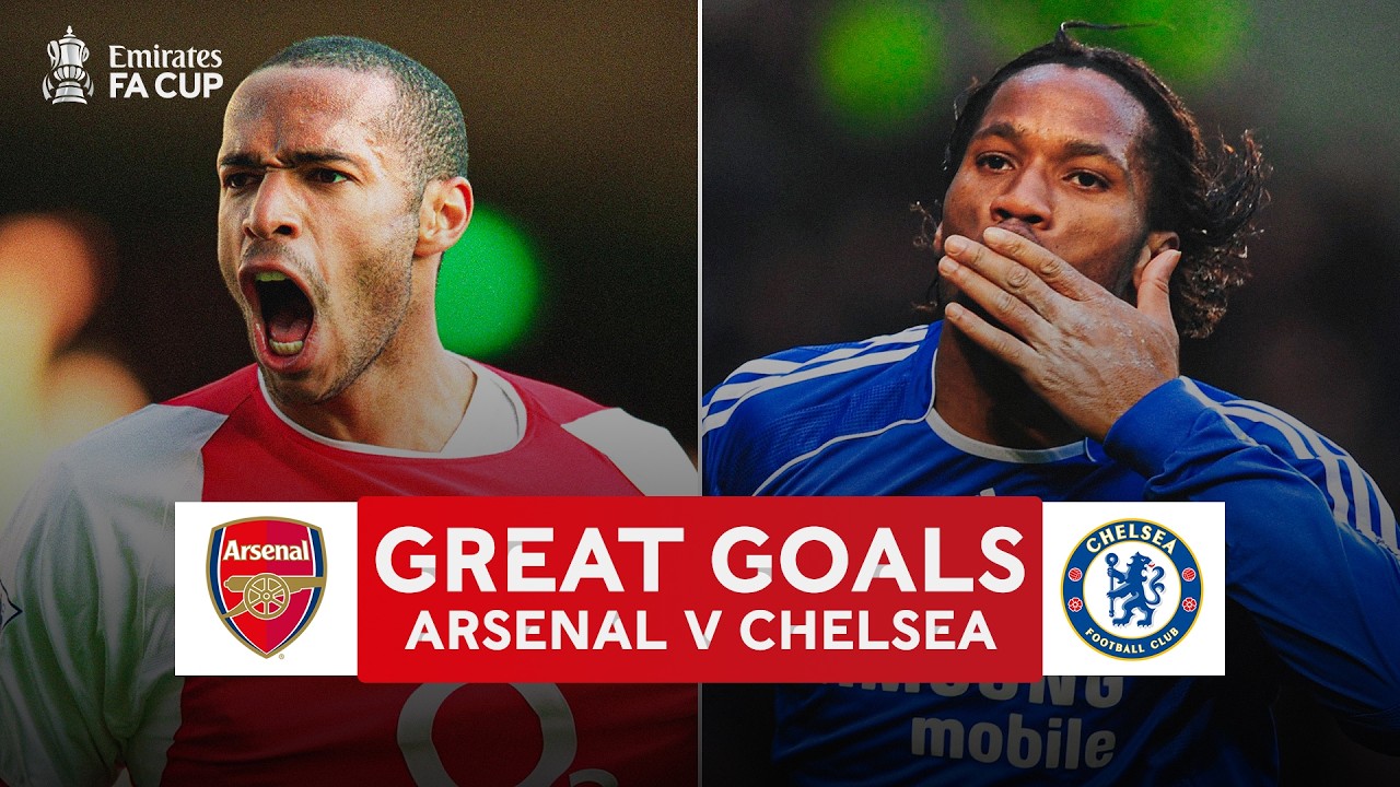 Great Goals | Arsenal v Chelsea