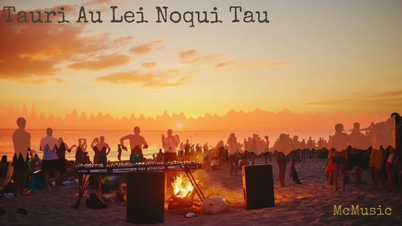Tauri Au Lei Noqui Tau