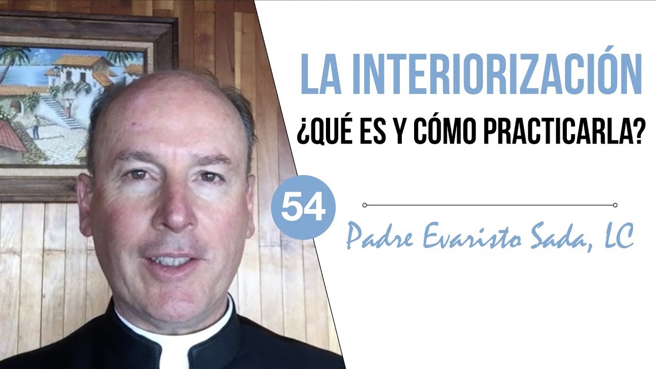 La interiorizaci&oacute;n en la meditaci&oacute;n y contemplaci&oacute;n