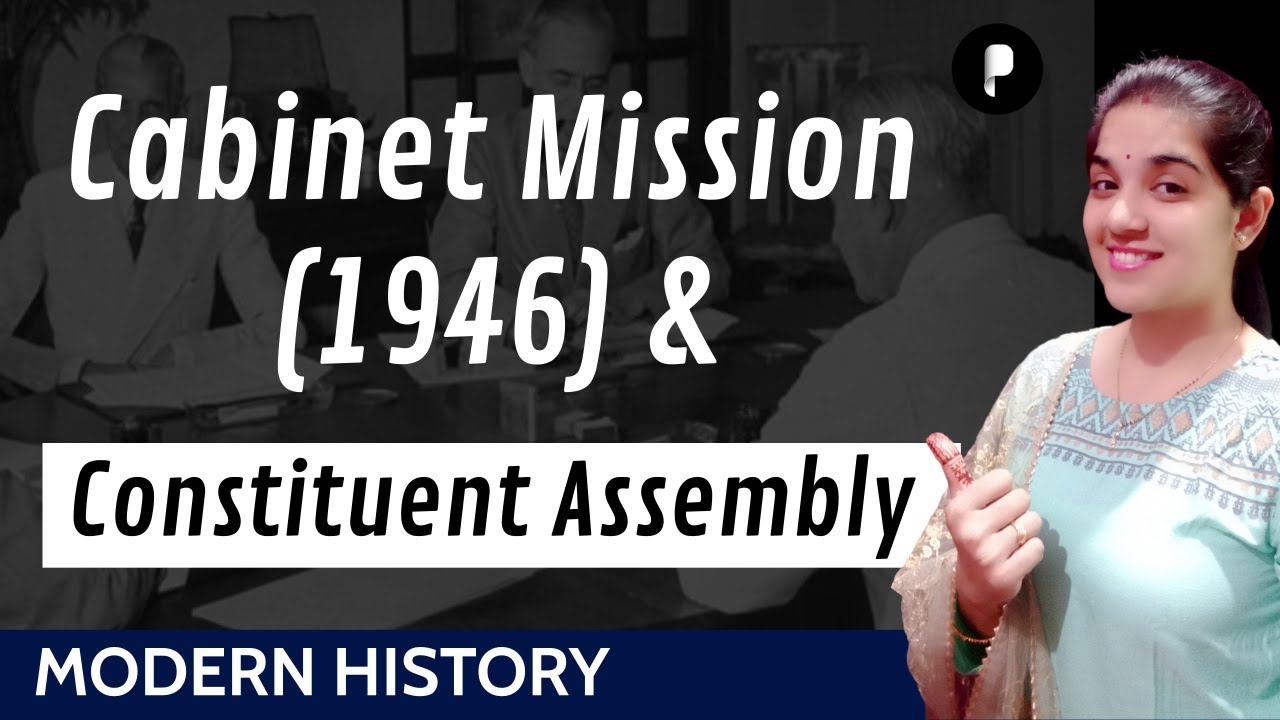 Cabinet Mission(1946) & Constituent Assembly | Modern History