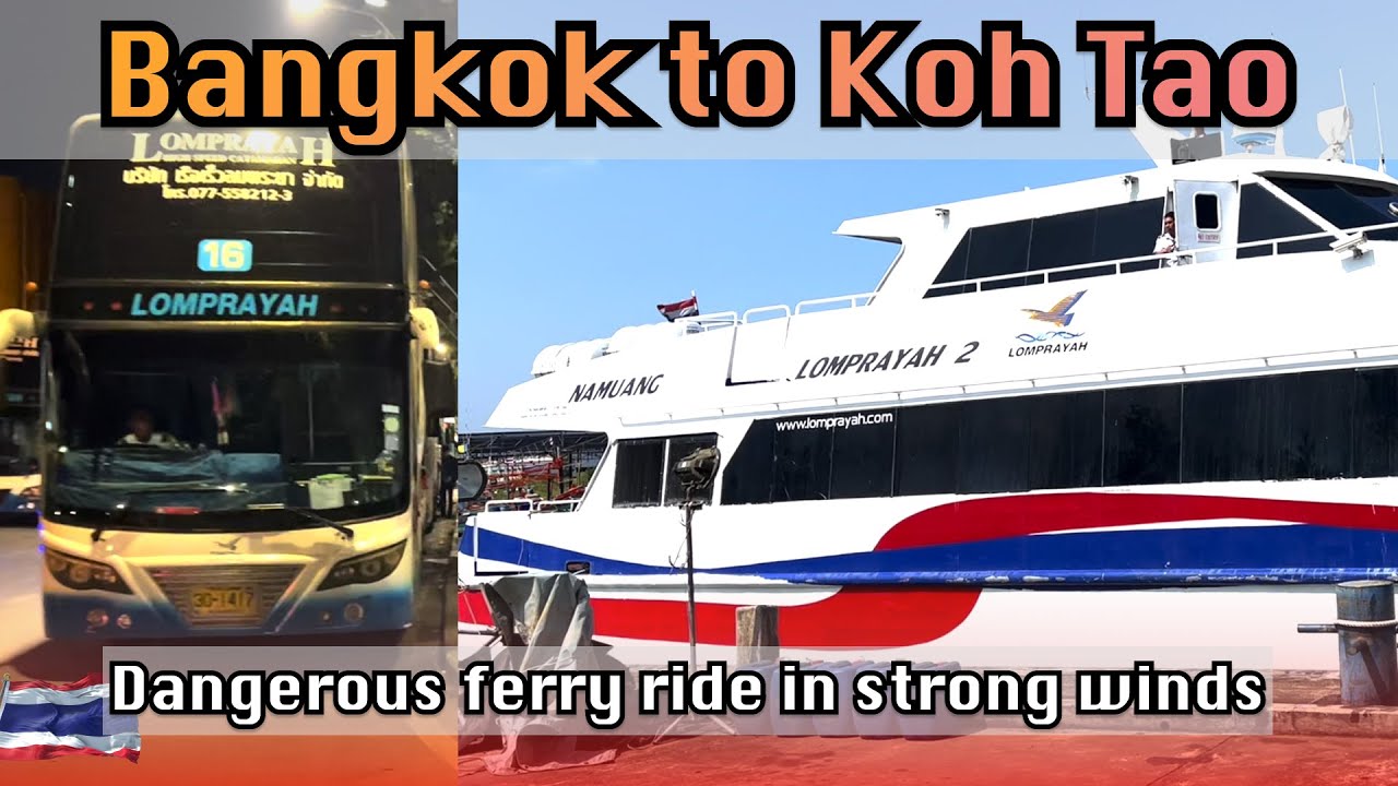 Bangkok to Koh Tao | Dangerous Ferry Ride with Lomprayah 😨😓