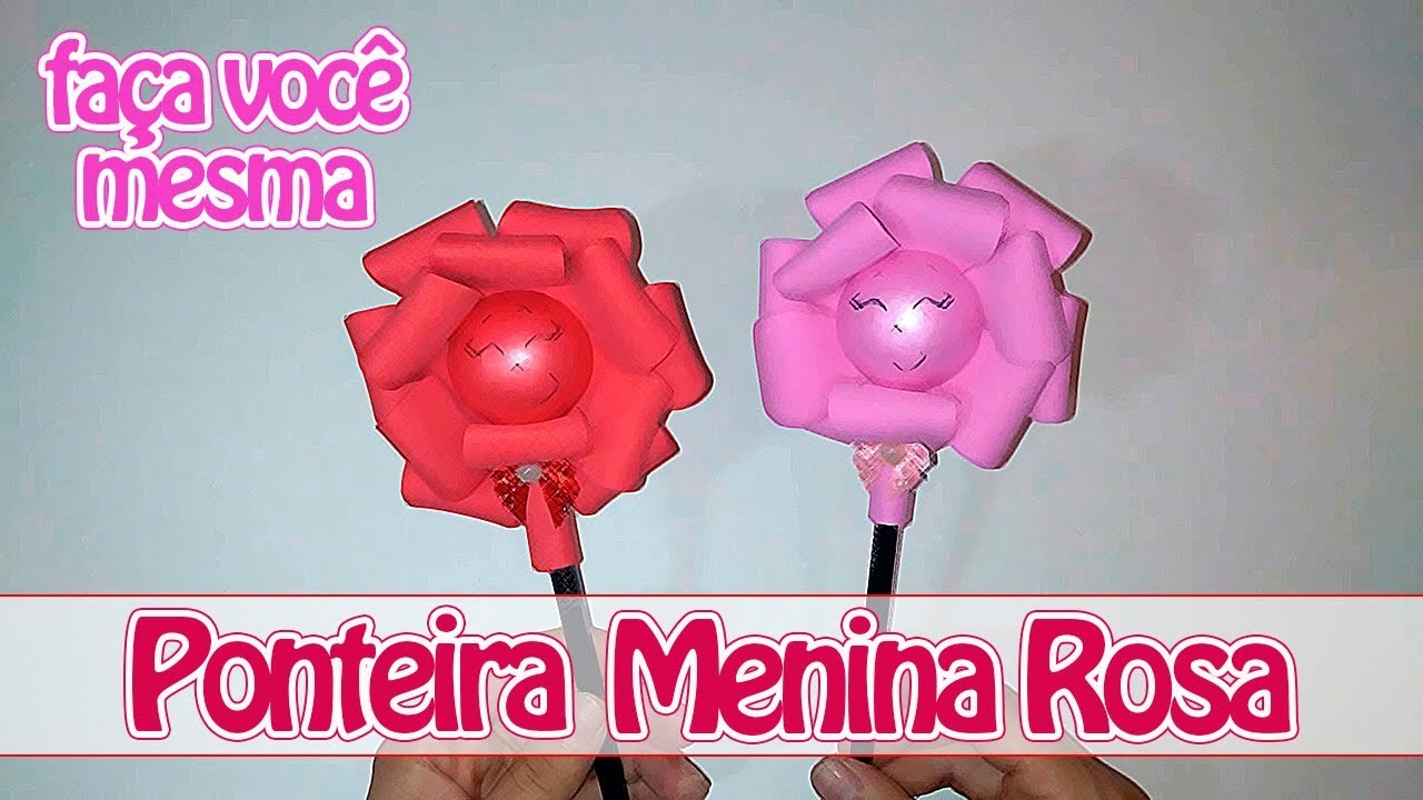 Como Fazer Ponteira Menina Rosa | Criatividades da Dê