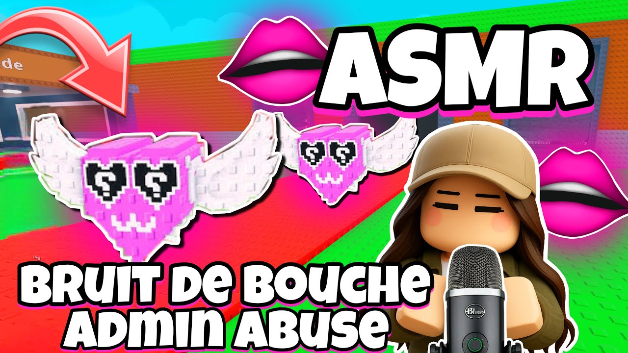ASMR Français • BRUITS DE BOUCHES ET ADMIN ABUSE SUR ROBLOX 👄😴