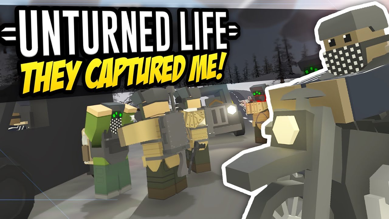 THEY CAPTURED ME - Unturned Life Roleplay #282
