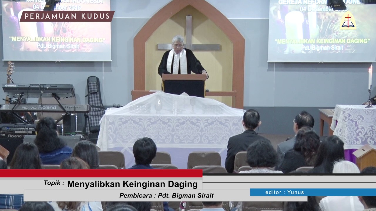 Menyalibkan Keinginan Daging Pdt  Bigman Sirait Perjamuan Kudus 04/12/2016 #GRIKHOTBAH 🔝📡❤❤❤💒