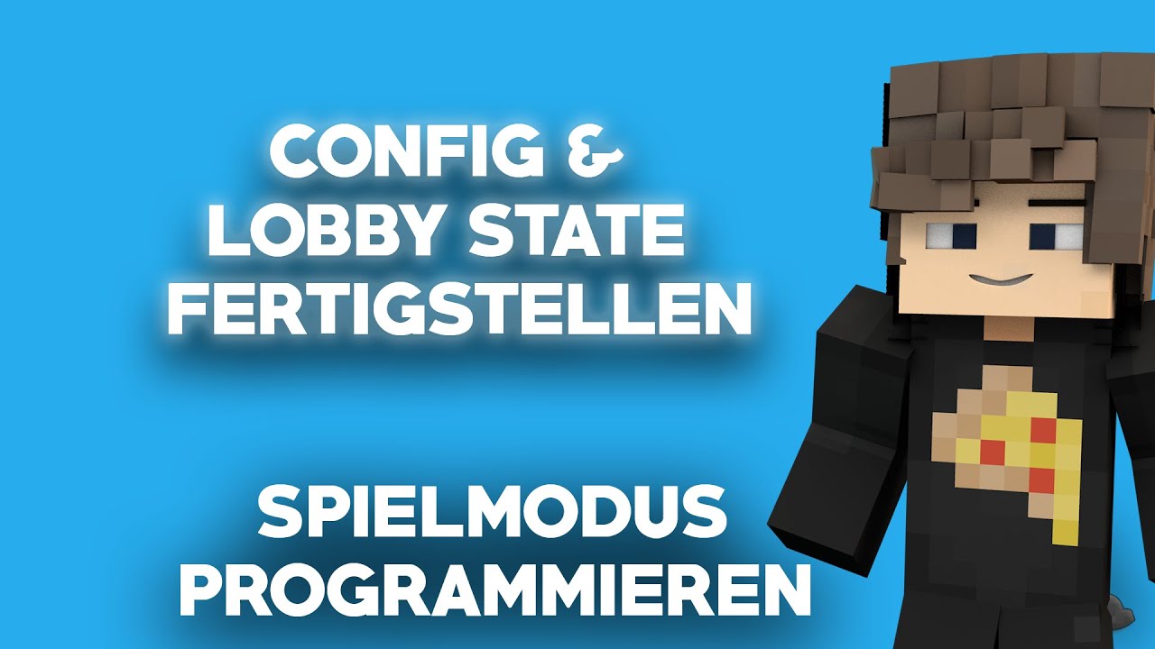 Config & Lobby State Fertigstellen | Minecraft Spielmodus Programmieren  [FÜR ANFÄNGER]  #03