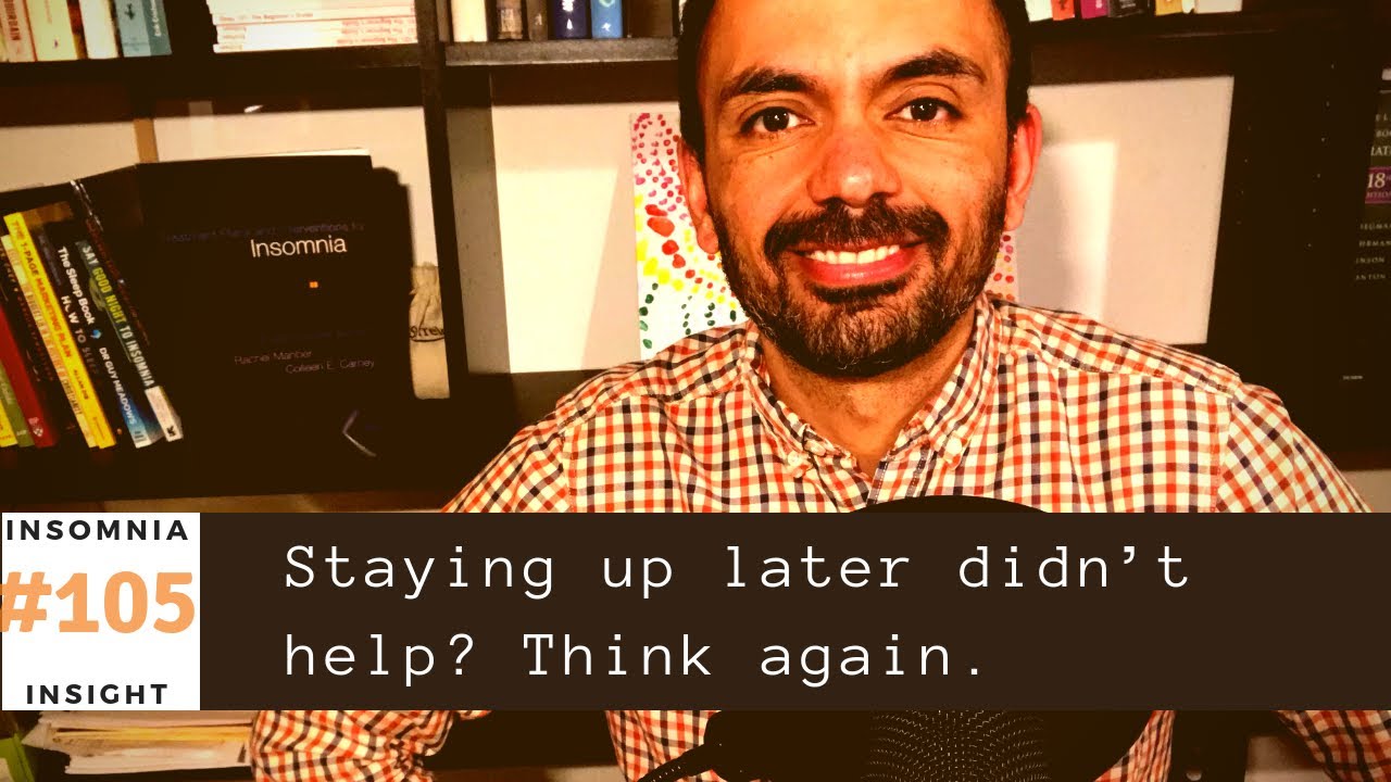 Insomnia insight #105: Wake up at the same early time no matter what, stick to bedtime restriction.
