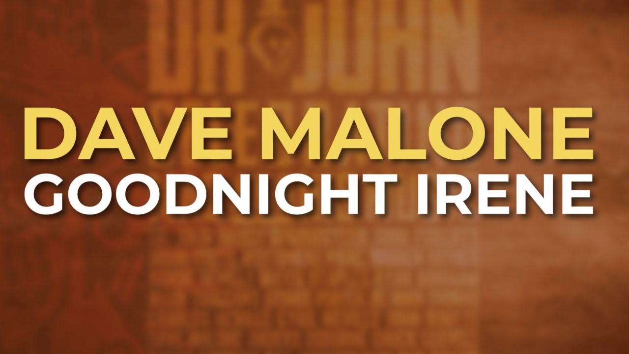 Dave Malone - Goodnight Irene (Official Audio)