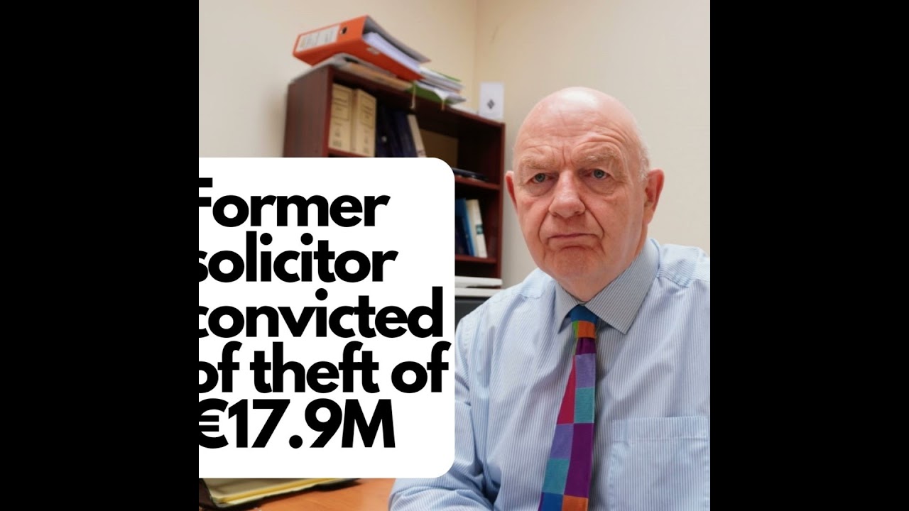 Former solicitor Michael Lynn convicted of theft of €17.9M EP #240