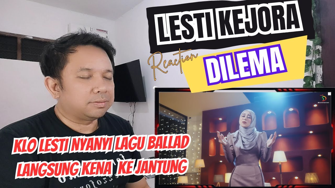 LESTI KEJORA - DILEMA (OMV)❗REACTION ❗KLO LESTI UDAH NYANYI BALLAD, BERASA NUSUK AMPE J4NTUNG