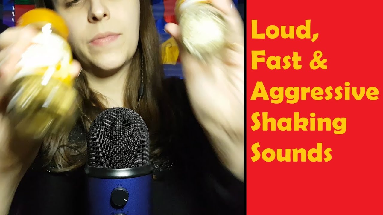ASMR Fast, Aggressive & LOUD Shaking & Rattling Sounds - Shaking Bottles & Jars