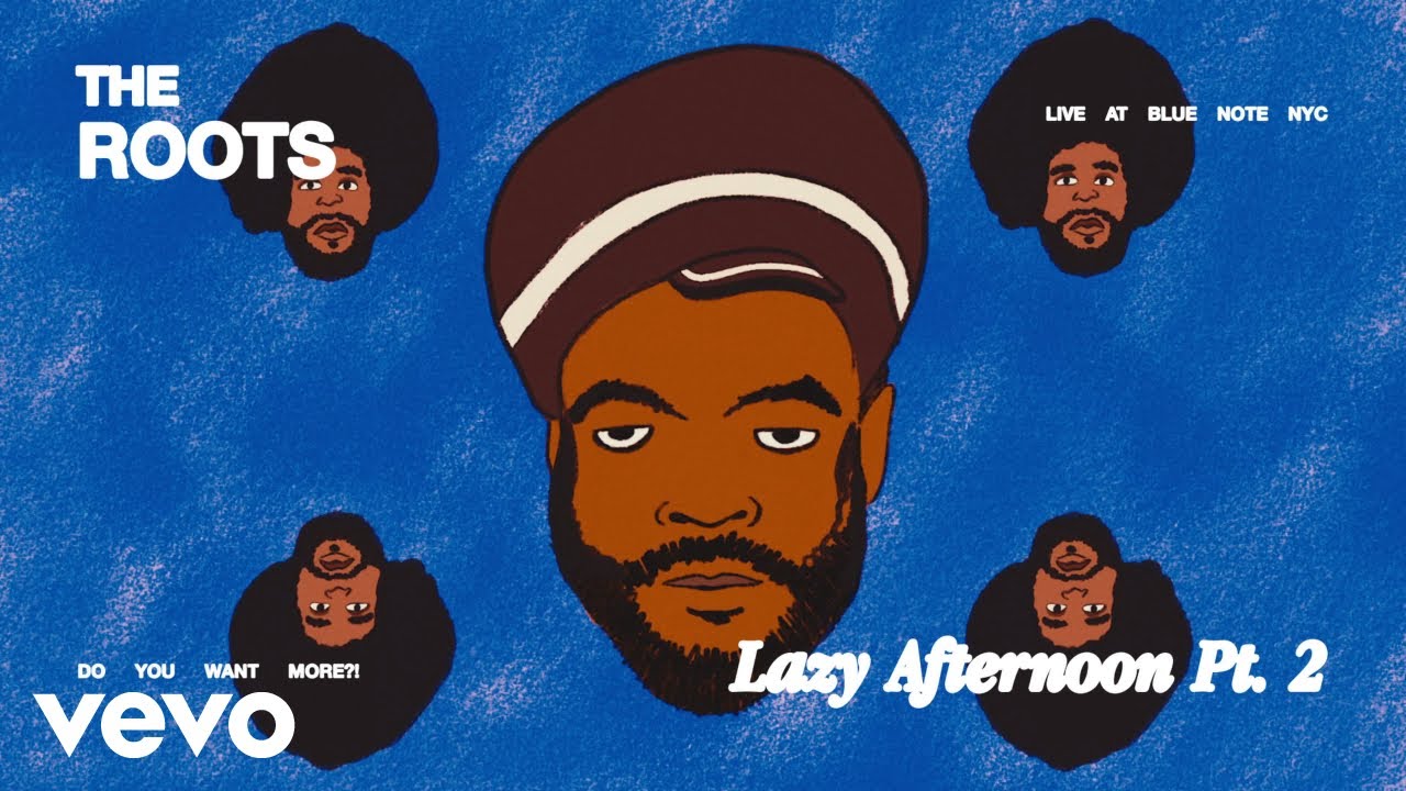 The Roots - Lazy Afternoon Pt. 2 (Live at Blue Note NYC) (Official Visualizer)