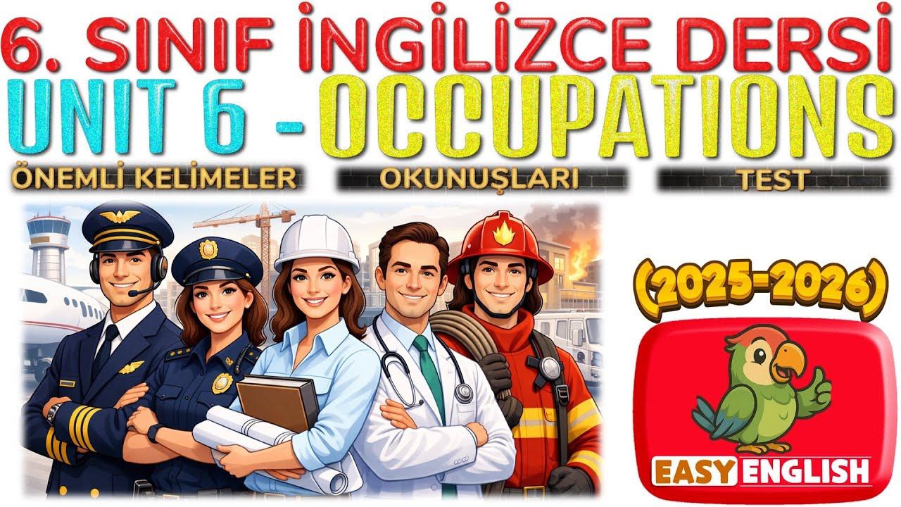 6. SINIF İNGİLİZCE DERSİ 6. ÜNİTE OCCUPATIONS [ÖNEMLİ KELİMELER & ANLAMLARI]   [OKUNUŞLARI]   [TEST]