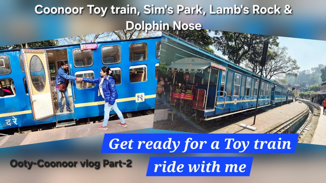 Ooty to Coonoor Toy Train ride, Sim's Park, Lamb's rock & Dolphin Nose of Coonoor.