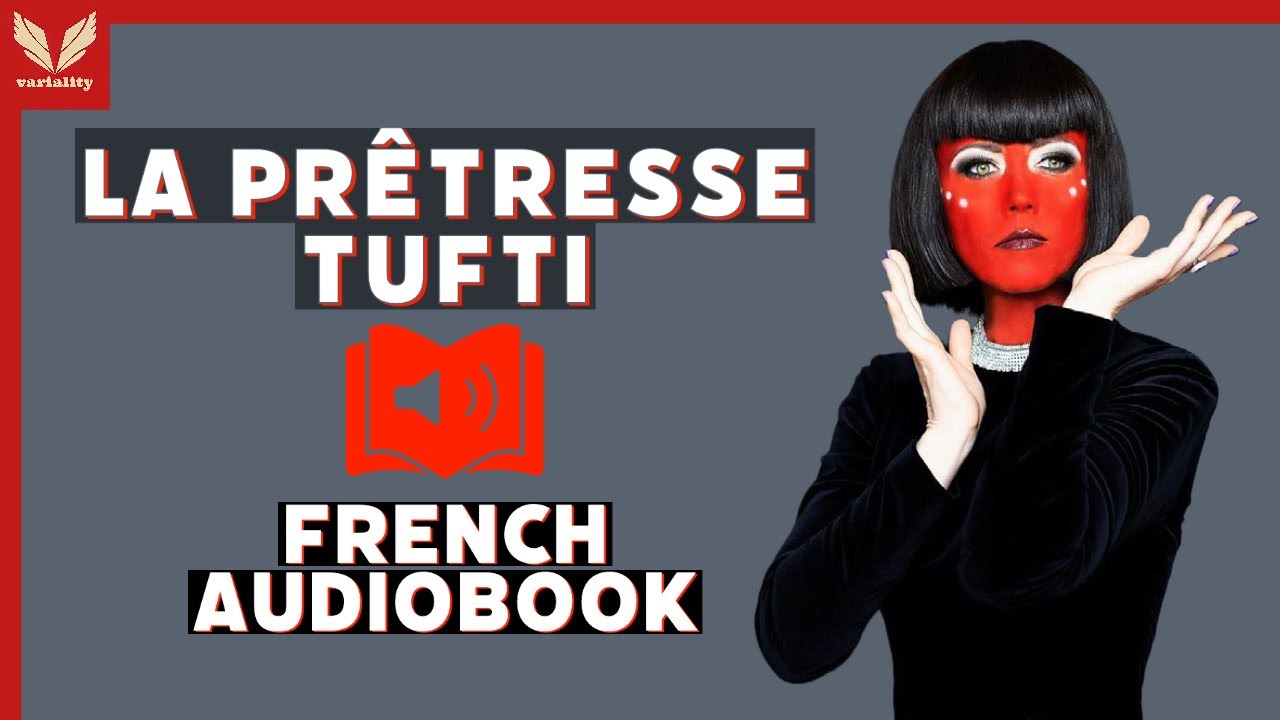La Pr&ecirc;tresse Tufti | Tufti the Priestess by Vadim Zeland Free Audiobook - Reality Transurfing