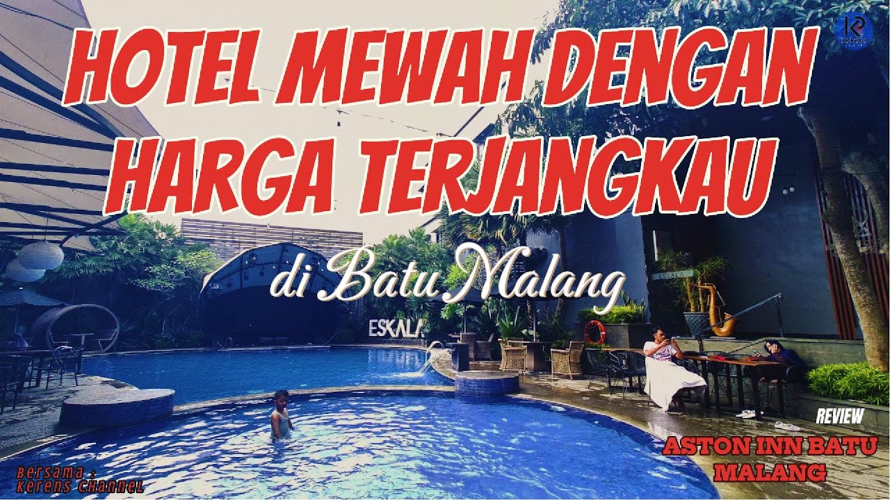 Hotel Mewah di Batu Malang | Aston Inn Batu | Hotel Terjangkau Malang | Malang Jawa Timur
