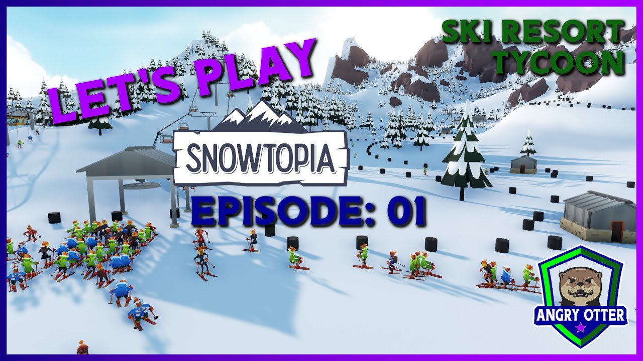 Snowtopia E01 - Let's Play / Gameplay - Build your dream ski resort