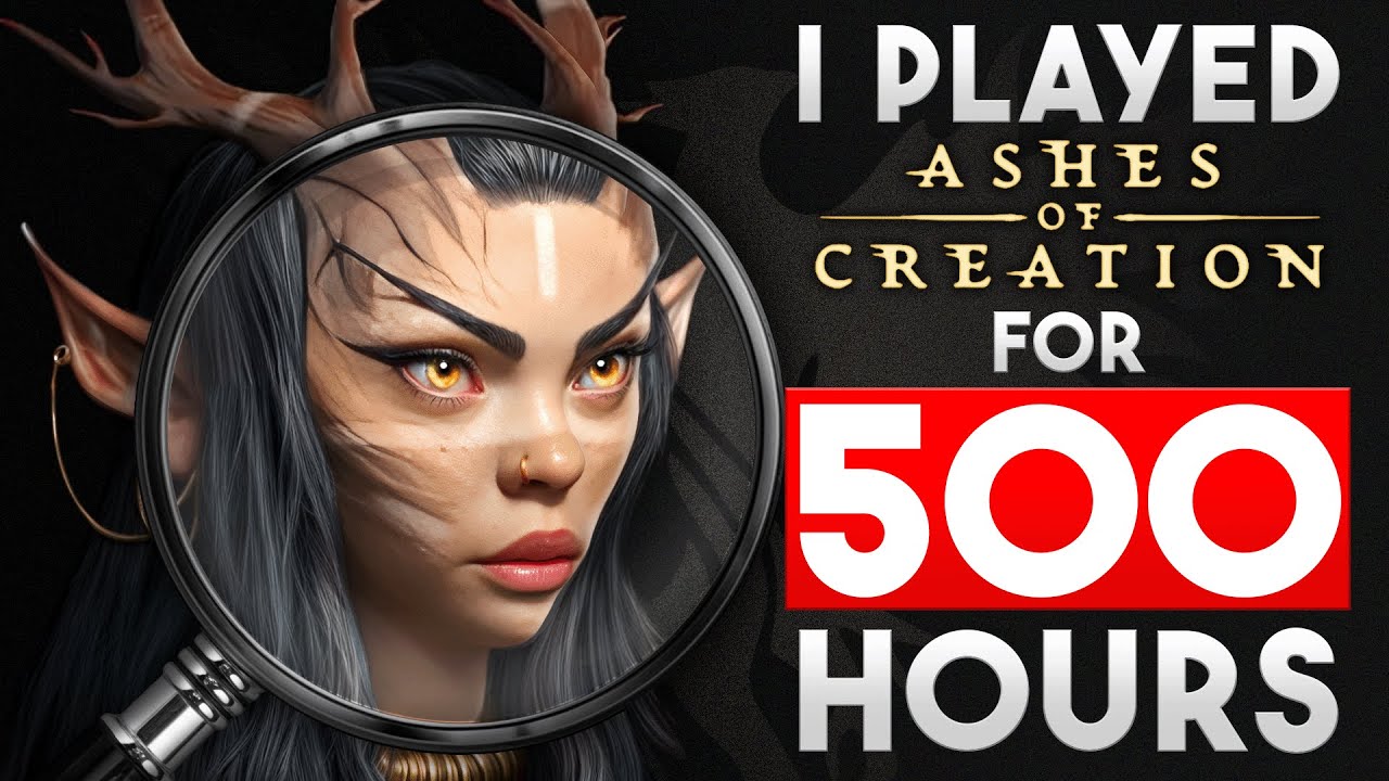I played Ashes of Creation for 500 Hours... Let's talk about it (w/ timestamps)