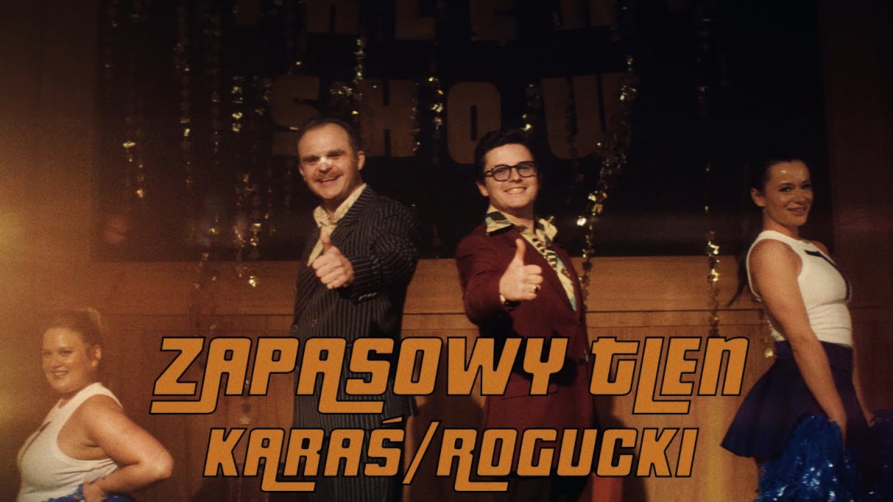 KARAŚ/ROGUCKI - Zapasowy Tlen (Official Video)