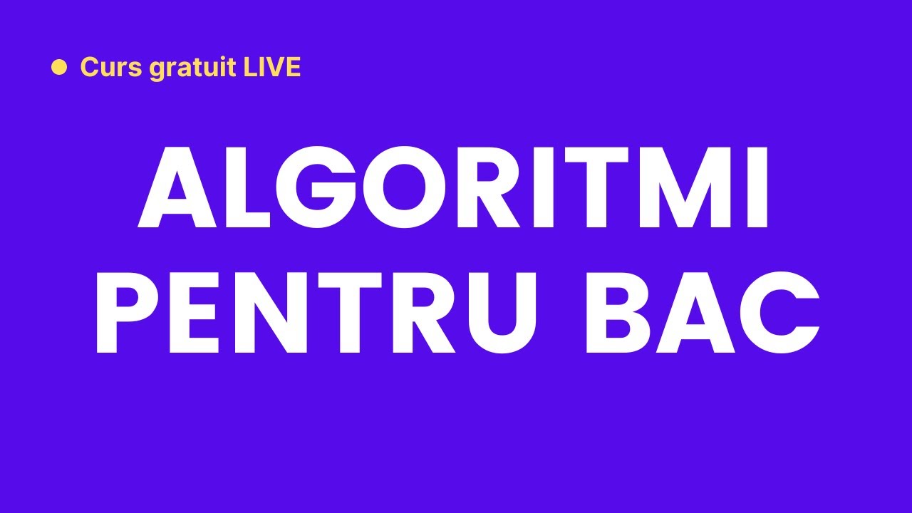 Algoritmi elementari (cifre, divizori, maxim, minim) - Cursul „Bac cu Brio” (ep. 2)
