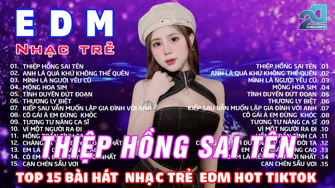 THIỆP HỒNG SAI TÊN REMIX🎧BXH Nhạc Trẻ EDM HOT TREND TRIỆU VIEW🎧Top 15 Bản EDM HOT TikTok Hiện Nay