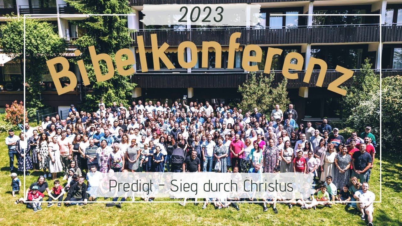 Kampf und Sieg | Sieg durch Christus | Karl-Hermann Kauffmann | Bibelkonferenz 2023 | Predigt