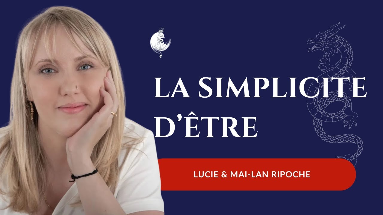 La simplicité d'être | Lucie de L'être en Lumière