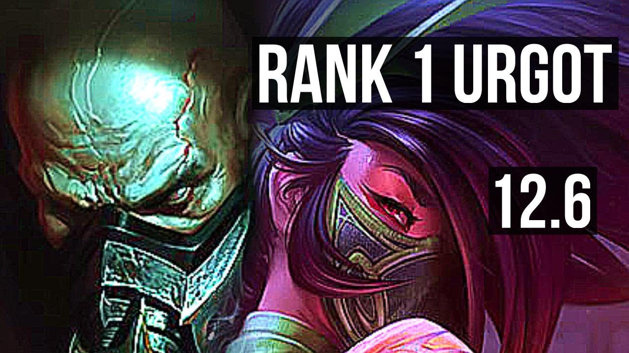 URGOT vs AKALI (TOP) | Rank 1 Urgot, Rank 5, 11/2/4, Legendary | TR Challenger | 12.6