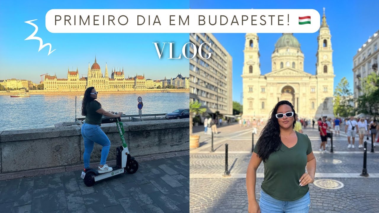 PRIMEIRO DIA EM BUDAPESTE,HUNGRIA 🇭🇺 (VLOG)