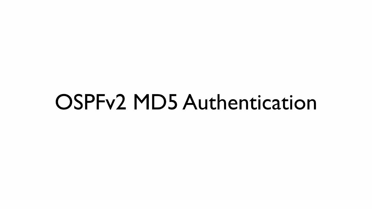 OSPF MD5 Authentication explained How to configure MD5