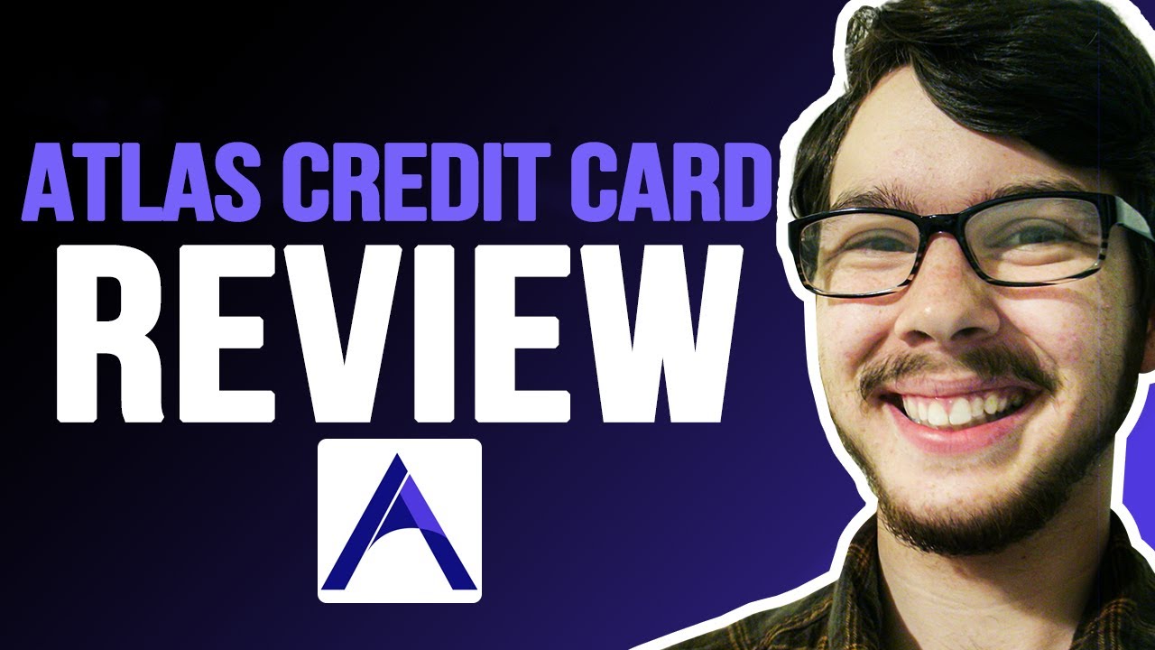 Atlas Credit Card Review (2025) - Is this the Credit Card for You?