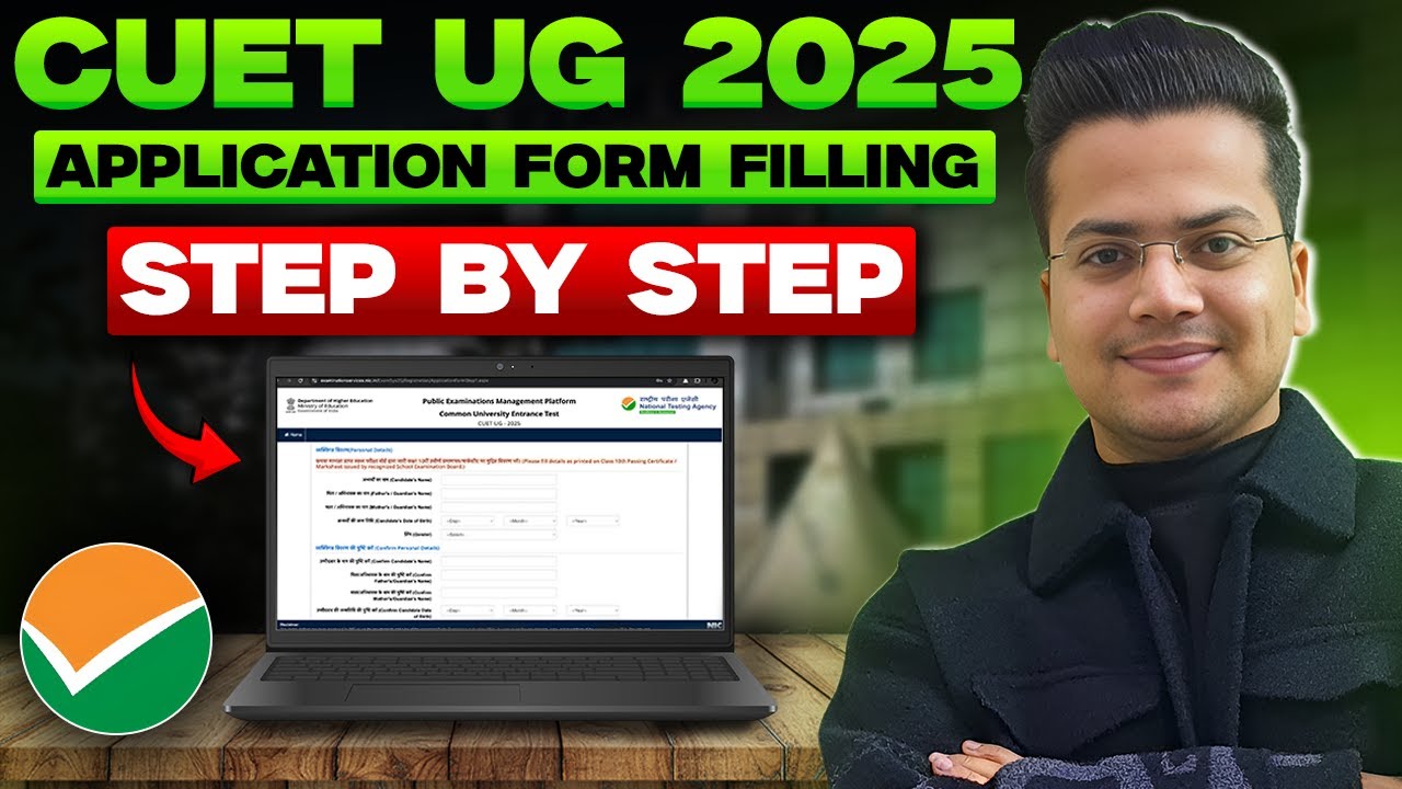 CUET UG 2025 | Complete Step-by-Step Application Form Filling & Documents Required!