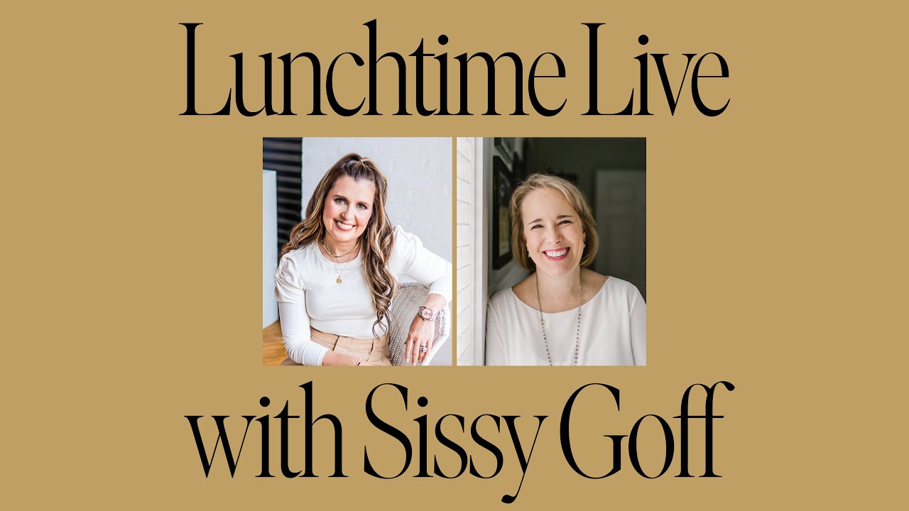 Lunchtime Live with Sissy Goff | Raising Worry-Free Girls | Holly Furtick