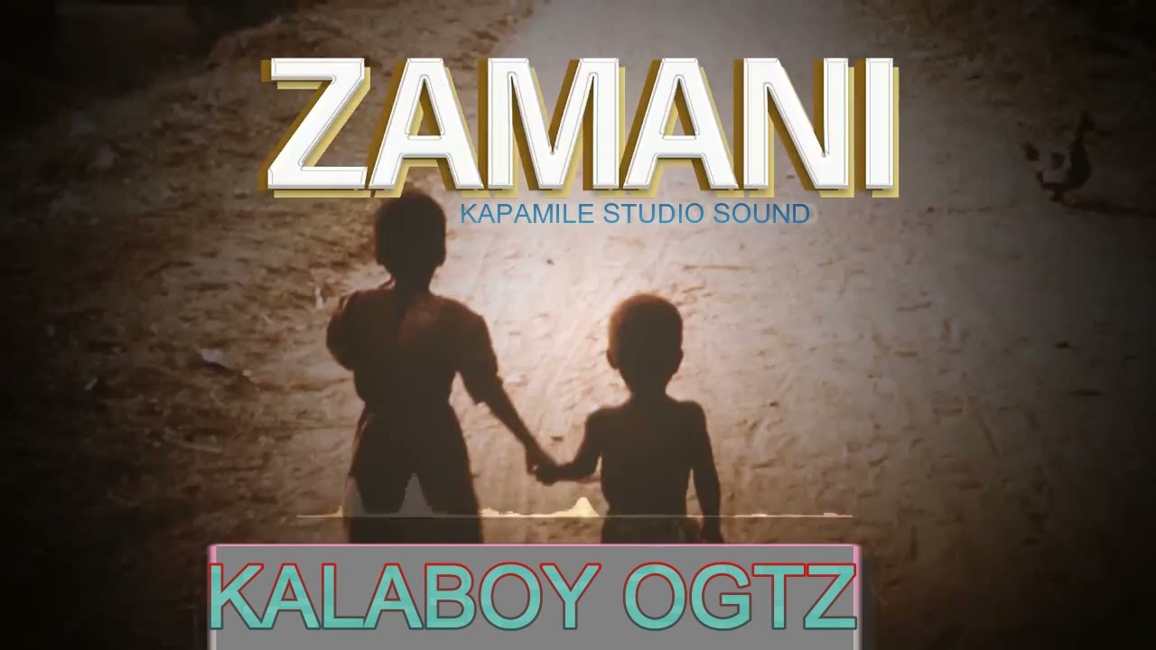 Kalaboy ogtz ft kitentele zamani ( hip hop  official audio )
