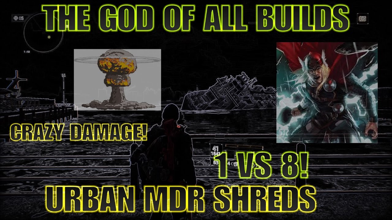 The Division GOD OF ALL BUILDS!! URBAN MDR SHREDS!