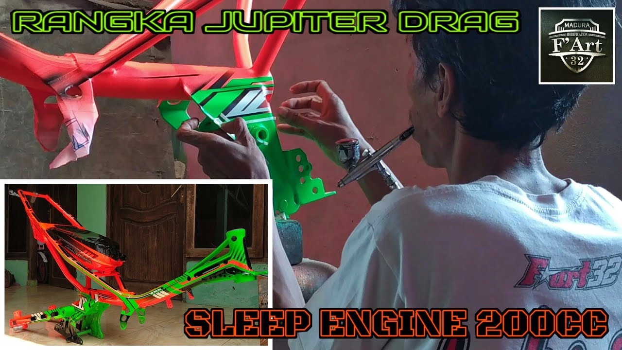 AIRBRUSH RANGKA DRAG JUPITER SLEEP ENGINE 200CC