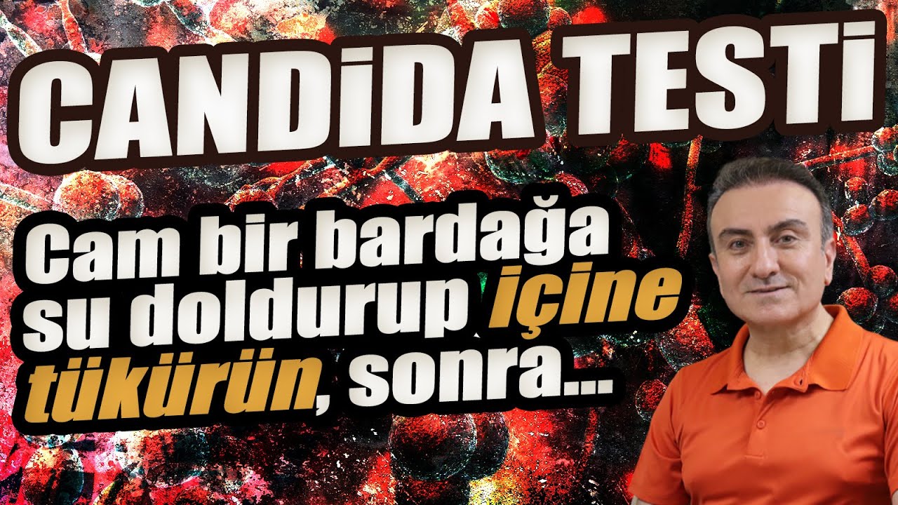 Candida mantarı nedir? Candida olduğu nasıl anlaşılır? (Candida testi) Candida belirtileri neler?