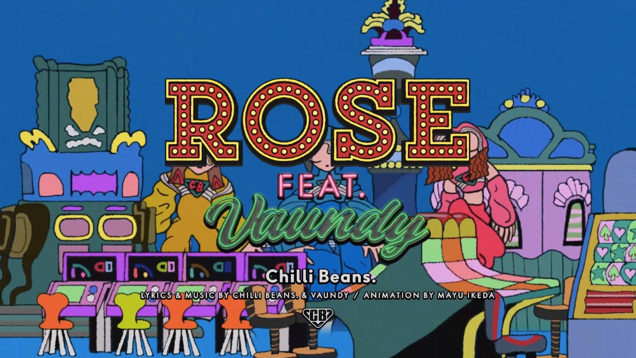 Chilli Beans. - rose feat. Vaundy (Official Music Video)