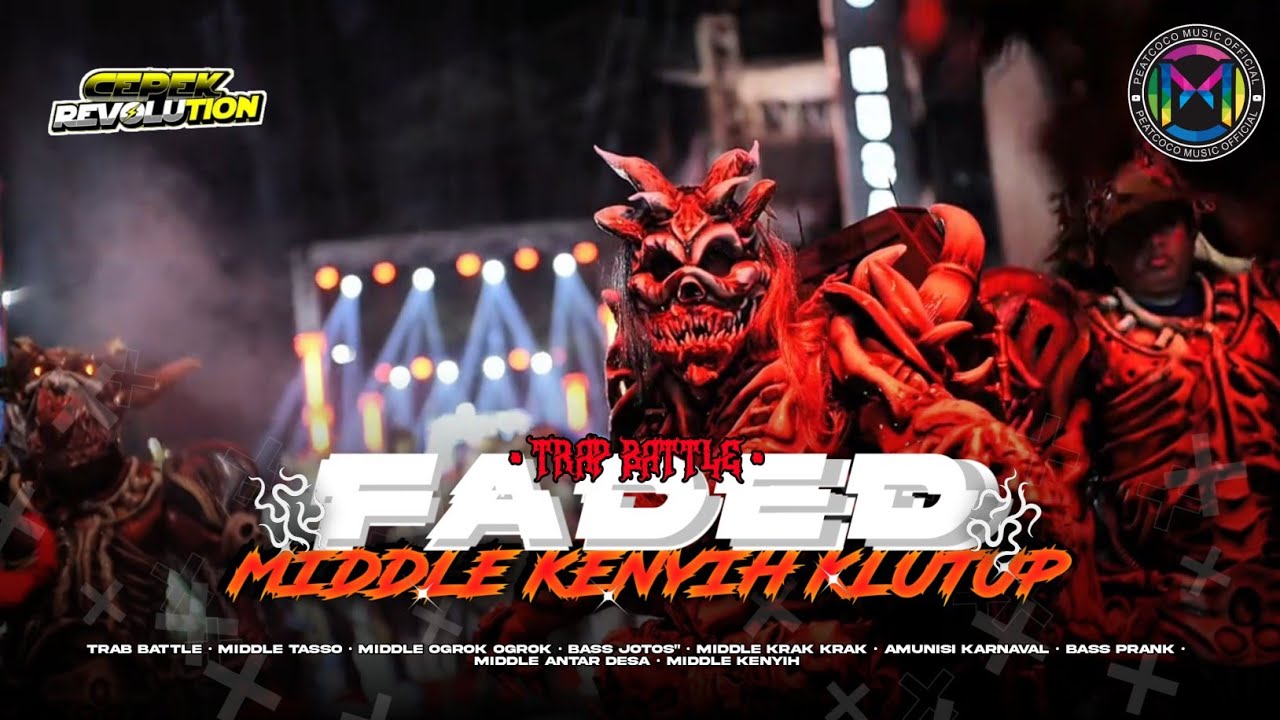 DJ TRAP BATTLE FADED MIDDLE KENYIH KLUTUP || AWAS MIDDLE LE GHOIB NULUP TONGGONE