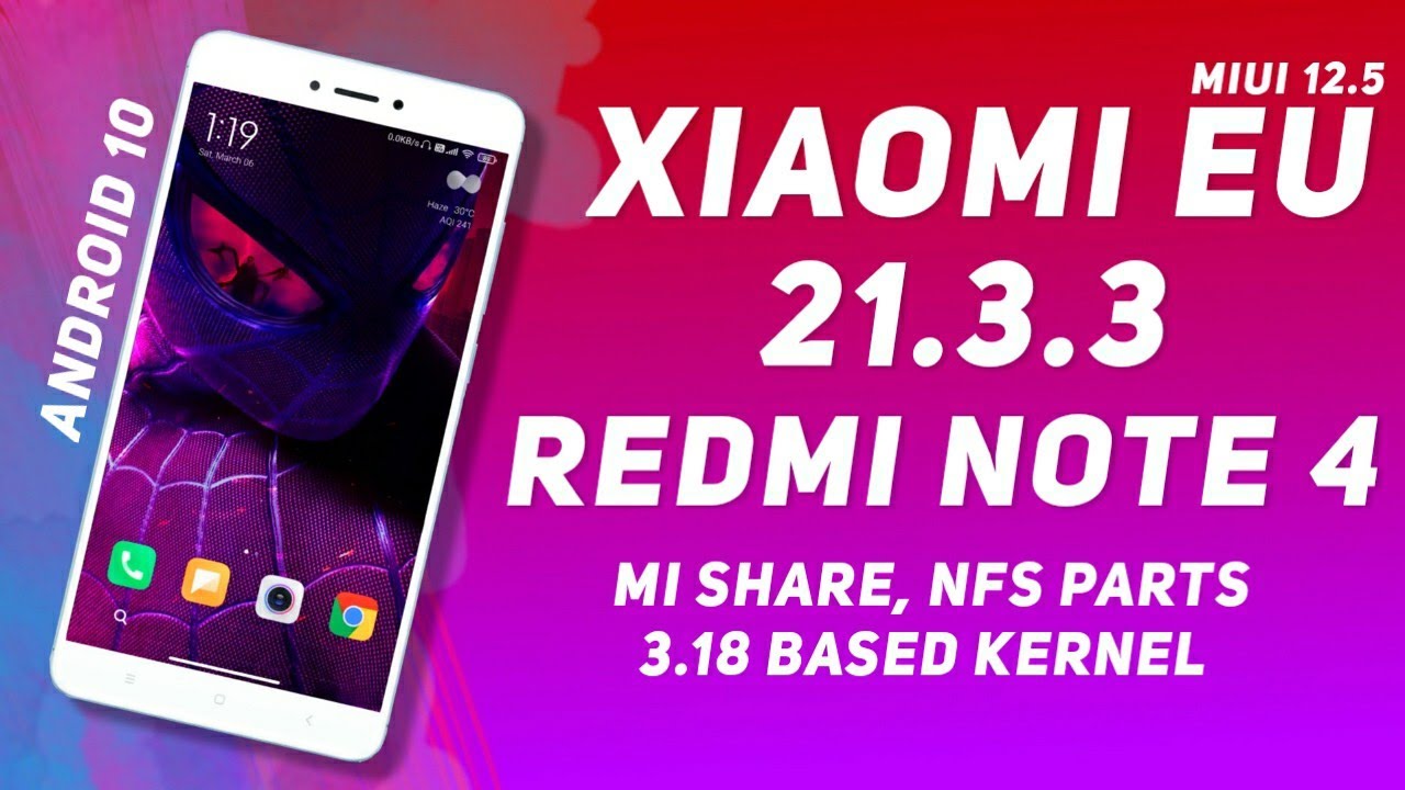 Xiaomi EU 21.3.3 Update For Redmi Note 4 | Android 10 | Mi Share, NFS Parts - 3.18 Based Kernel