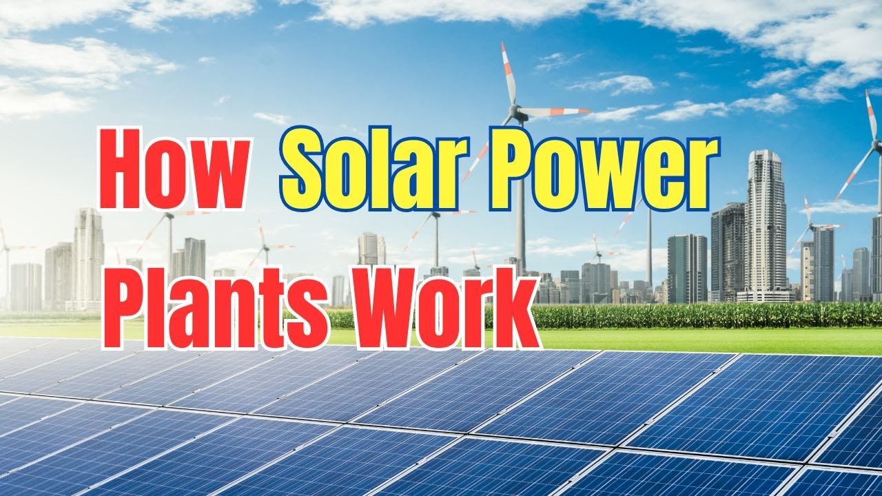How Solar Power Plants Work #webtech