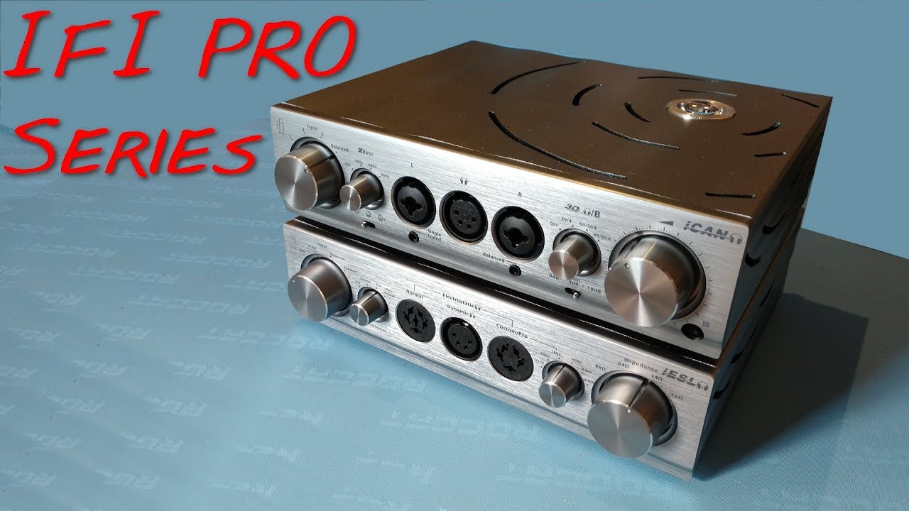 Z Review - ifi iCAN Pro & iESL (iCan Do Anything)