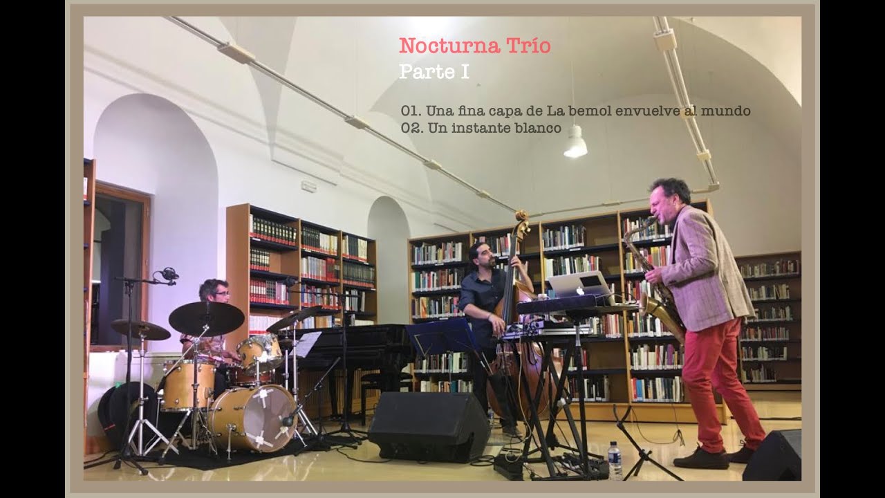 Nocturna Trío. Jazz en la BIEX. Parte I