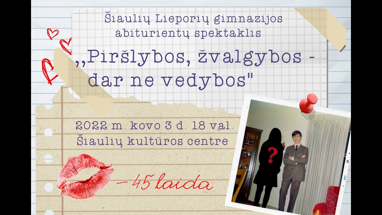 Šiaulių Lieporių gimnazijos 45 laidos spektaklis (2 dalis)